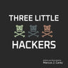 Three Little Hackers