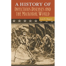 A History of Infectious Diseases and the Microbial World