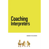 Coaching Interpreters