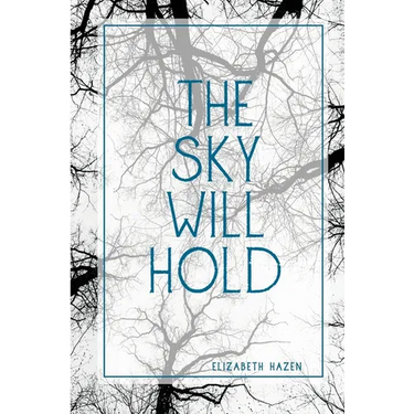 The Sky Will Hold