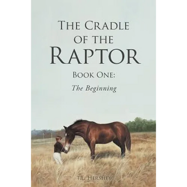 The Cradle of the Raptor: Book One: The Beginning