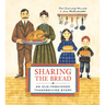 Sharing the Bread: An Old-Fashioned Thanksgiving Story