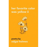 Her Favorite Color Was Yellow II