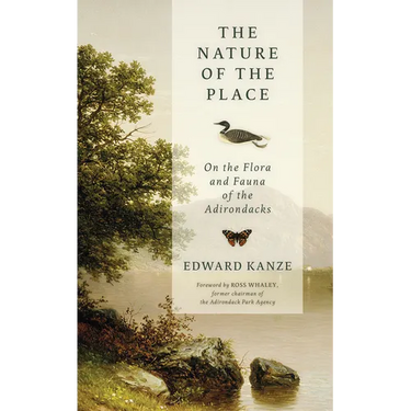 The Nature of the Place: On the Flora and Fauna of the Adirondacks