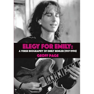 Elegy for Emilia: A Verse Biography of Emily Remler (1957-1990)