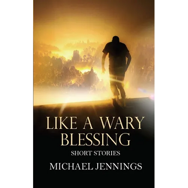 Like a Wary Blessing