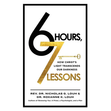 6 Hours, 7 Lessons: How Christ's Light Transcends Our Darkness
