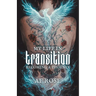 My Life In Transition: Becoming a Phoenix