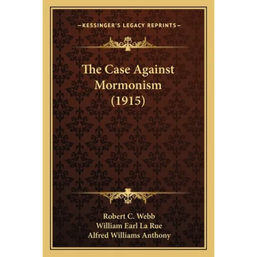 The Case Against Mormonism (1915)