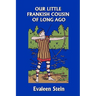 Our Little Frankish Cousin of Long Ago (Yesterday's Classics)