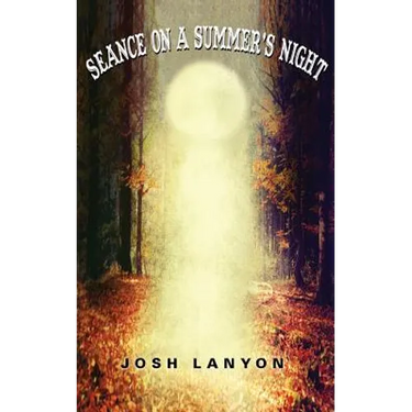 Séance on a Summer's Night