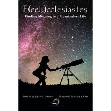 E(eek)Cclesiastes: Finding Meaning in a Meaningless Life