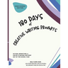 180 Days of Creative Writing Prompts: High School Edition