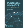 Transglobal Humanities: Meeting the Moment