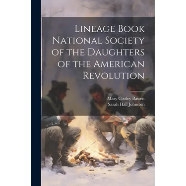 Lineage Book National Society of the Daughters of the American Revolution