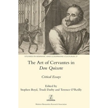 The Art of Cervantes in Don Quixote: Critical Essays