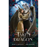 Taken By The Dragon: A Beauty and the Beast Retelling
