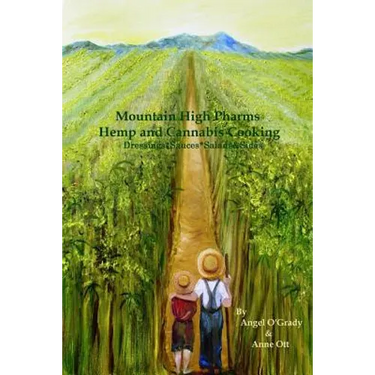 Mountain High Pharms Hemp and Cannabis *Dressings*Sauces*Salads & Sides
