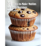 50 Easy-to-Make Sweets for Beginners