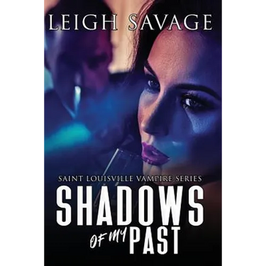 Shadows of My Past