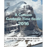A Concise Geologic Time Scale: 2016