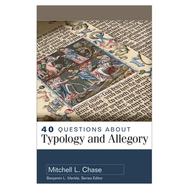 40 Questions about Typology and Allegory
