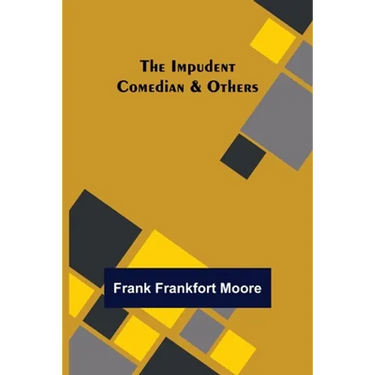 The Impudent Comedian & Others