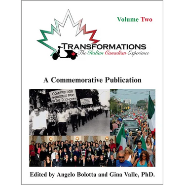 Transformations: Volume Two: The Italian Canadian Experience