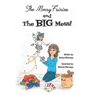 The Merry Fairies and The BIG Mess!