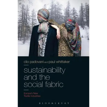 Sustainability and the Social Fabric: Europe's New Textile Industries