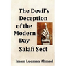 The Devil's Deception of the Modern Day Salafi Sect: A Contemporary Study of Salafist Extremism in The United States