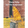 Mama Yella and Her Kittysitters: Mama Yella