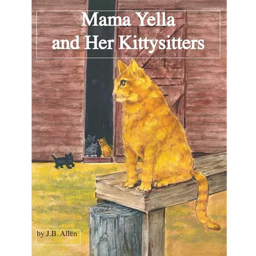 Mama Yella and Her Kittysitters: Mama Yella