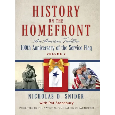 History on the Home Front, Volume II: An American Tradition: 100th Anniversary of the Service Flag