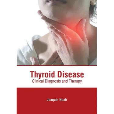 Thyroid Disease: Clinical Diagnosis and Therapy