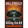 Killing the SS: The Hunt for the Worst War Criminals in History
