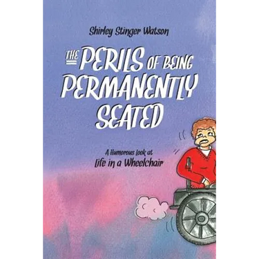 The Perils of Being Permanently Seated: A Humorous Look at Life in a Wheelchair
