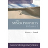 The Minor Prophets: Hosea-Jonah