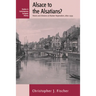 Alsace to the Alsatians?: Visions and Divisions of Alsatian Regionalism, 1870-1939