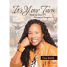 It's Your Turn: Walk In Your Financial Purpose