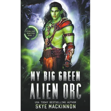 My Big Green Alien Orc
