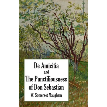 De Amicitia and The Punctiliousness of Don Sebastian