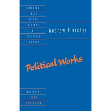 Andrew Fletcher: Political Works