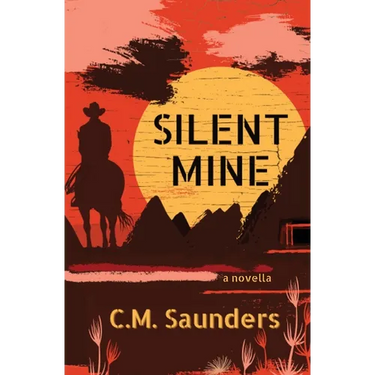 Silent Mine: A Horror Western Novella