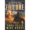 Critical Failure: After the Crash Book 4: (A Thrilling Post-Apocalyptic Survival Series)