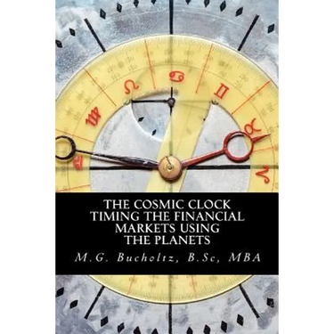 The Cosmic Clock: Timing the Financial Markets Using the Planets