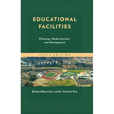Educational Facilities: Planning, Modernization, and Management