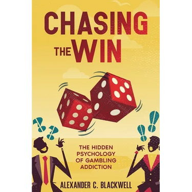 Chasing the Win: The Hidden Psychology of Gambling Addiction