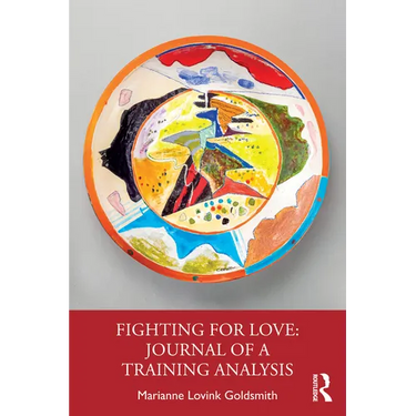 Fighting for Love: Journal of a Training Analysis