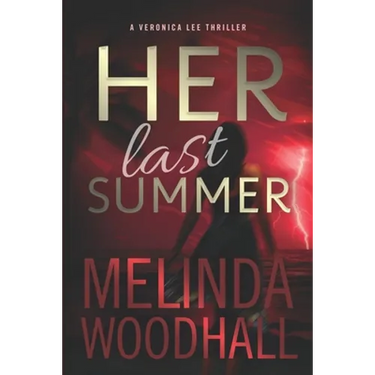 Her Last Summer: A Veronica Lee Thriller